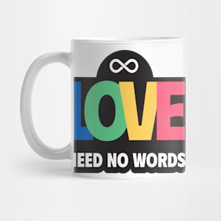 Love need no words (5) Mug